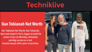 Ilan Tobianah Vermögen: Alter, Biografie, Wikipedia & Kinder