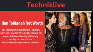 Ilan Tobianah Vermögen: Alter, Biografie, Wikipedia & Kinder