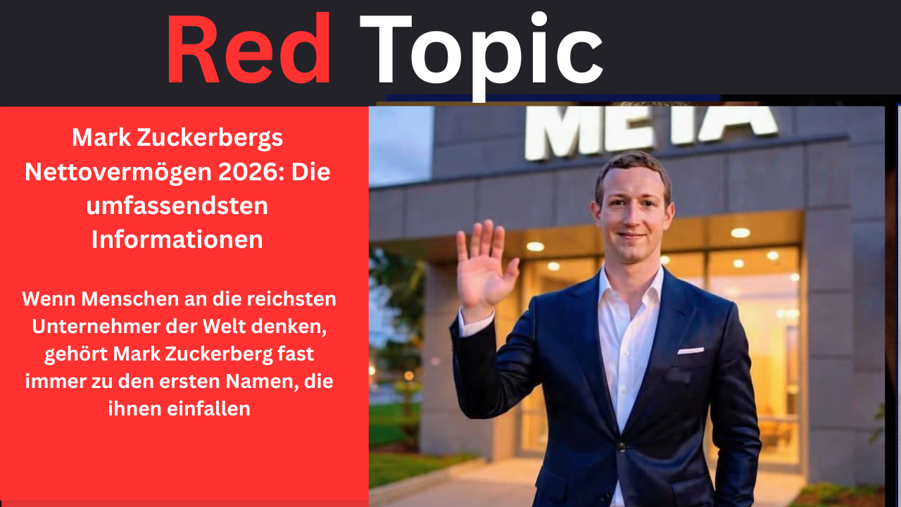 Mark Zuckerbergs Nettovermögen 2026: Die umfassendsten Informationen